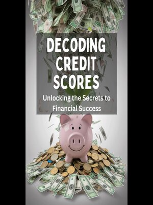 cover image of Decoding Credit Scores